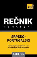 Srpsko-Portugalski Tematski Recnik - 5000 Korisnih Reci