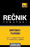 Srpsko-Turski Tematski Recnik - 5000 Korisnih Reci