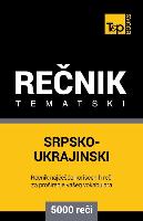 Srpsko-Ukrajinski Tematski Recnik -5000 Korisnih Reci