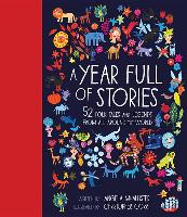 A Year Full of Stories: 52 Classic Stories from All Around the World