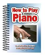 How To Play Piano & Keyboard