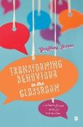 Transforming Behaviour in the Classroom