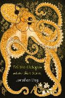 Tell the Octopus, and Other Short Stories