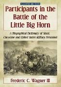 Participants in the Battle of the Little Big Horn