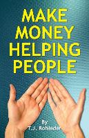 Make Money Helping People