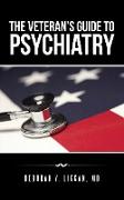The Veteran's Guide to Psychiatry
