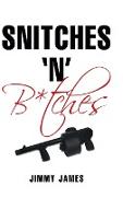 Snitches 'n' B*tches