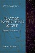 Having Everything Right: Essays of Place