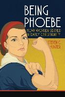 Being Phoebe: How Women Served in Early Christianity