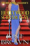 The Housewife Assassin's Hollywood Scream Play: Book 7 - The Housewife Assassin Mystery Series