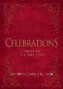 Celebrations: Poems of Life and Love