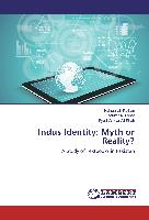 Indus Identity: Myth or Reality?