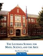 The Louisiana School for Math, Science, and the Arts: The First 30 Years