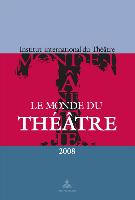 Le Monde du Théâtre . Édition 2008