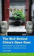 The Wall Behind China's Open Door: Sustainable Management and Long Term Strategies in China