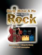 How to Play Hard, Metal & NU Rock: Easy-To-Use, Easy-To-Carry, Over 100 Examples