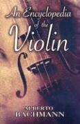 An Encyclopedia of the Violin