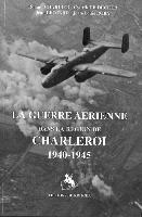 La Guerre Aérienne Dans La Région de Charleroi