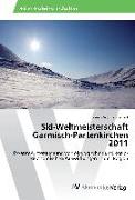 Ski-Weltmeisterschaft Garmisch-Partenkirchen 2011