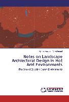 Notes on Landscape Archiectural Design in Hot Arid Environments