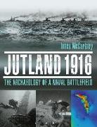 Jutland 1916: The Archaeology of a Naval Battlefield