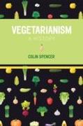 Vegetarianism: A History