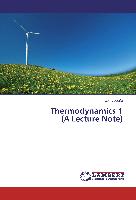 Thermodynamics 1 (A Lecture Note)