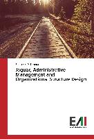 Jaguar, Administrative Management and Organizational Structure Design