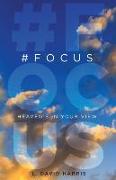 #Focus: Heaven's in Your View