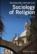 The New Blackwell Companion to the Sociology of Religion