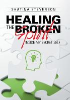 Healing the Broken Spirit