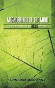 MEANDERINGS OF THE MIND