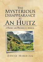 The Mysterious Disappearance at An Huitz