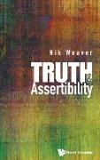 TRUTH AND ASSERTIBILITY