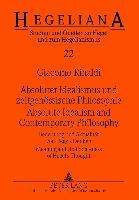 Absoluter Idealismus und zeitgenössische Philosophie. Absolute Idealism and Contemporary Philosophy