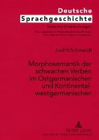Morphosemantik der schwachen Verben im Ostgermanischen und Kontinentalwestgermanischen