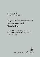(Cyber)Diskurs zwischen Konvention und Revolution