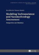 Modeling Technoscience and Nanotechnology Assessment