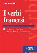 I verbi francesi. Verbi regolari, irregolari, ausiliari, semiausiliari, pronominali