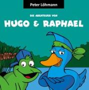 Die Abenteuer von Hugo und Raphael