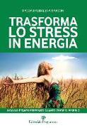 Trasforma lo stress in energia