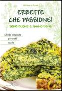 Erbette che passione! Sono buone e fanno bene