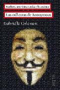 Las mil caras de Anonymous : hackers, activistas, espías y bromistas