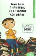 A Cristóbal no le gustan los libros