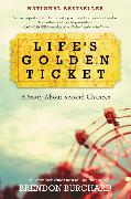 Life's Golden Ticket