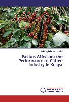 Factors Affecting the Performance of Coffee Industry in Kenya