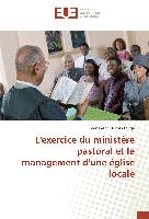 L'exercice du ministère pastoral et le management d'une église locale