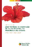 Jean Cocteau: a construção do eu no desenho, na literatura e no cinema