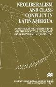 Neoliberalism and Class Conflict in Latin America