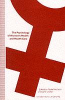 The Psychology of Women's Health and Health Care